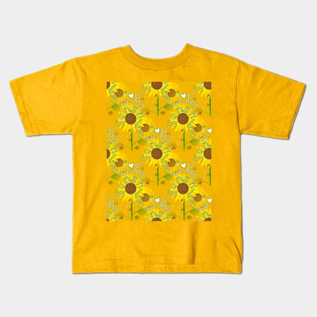 YOU Are My Sunshine Sunflowers Quote Kids T-Shirt by SartorisArt1